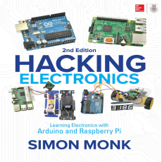 Hacking Electronics_ Learning Electronics with Arduino and Raspberry Pi Hacking Electronics_ Learning Electronics with Arduino and Raspberry Pi