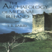 Terry B. Barry - The Archaeology of Medieval Ireland [Retail]