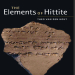 Theo van den Hout - The Elements of Hittite